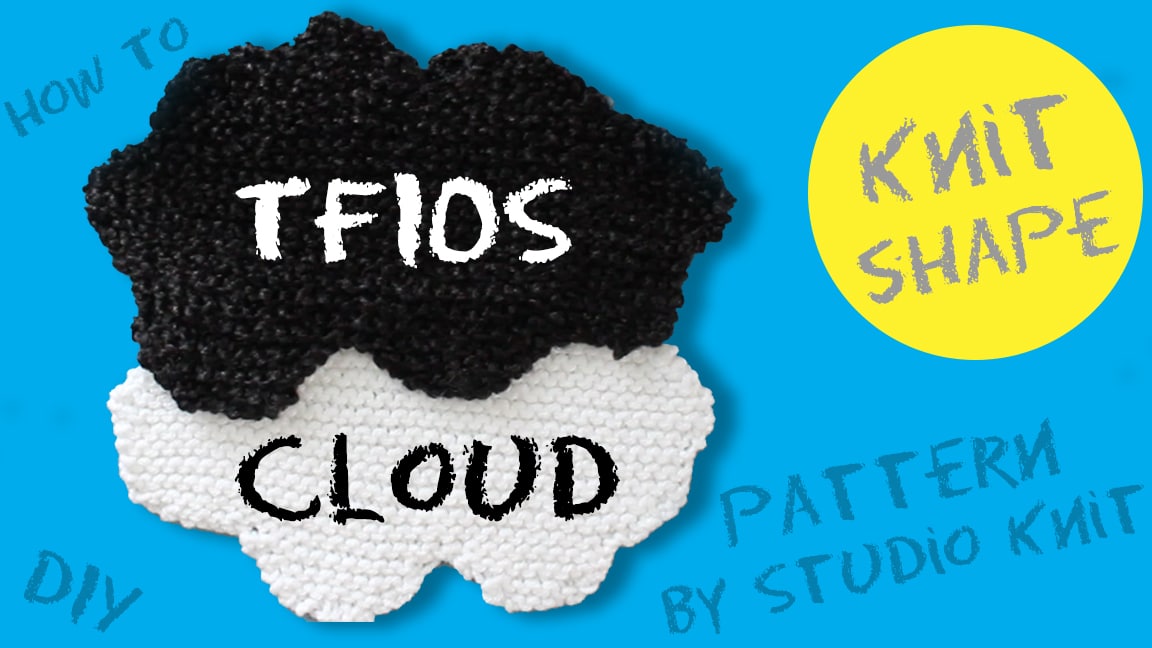 How to Knit a Cloud Shape inspired by The Fault in Our Stars with free knitting pattern and video tutorials by Studio Knit