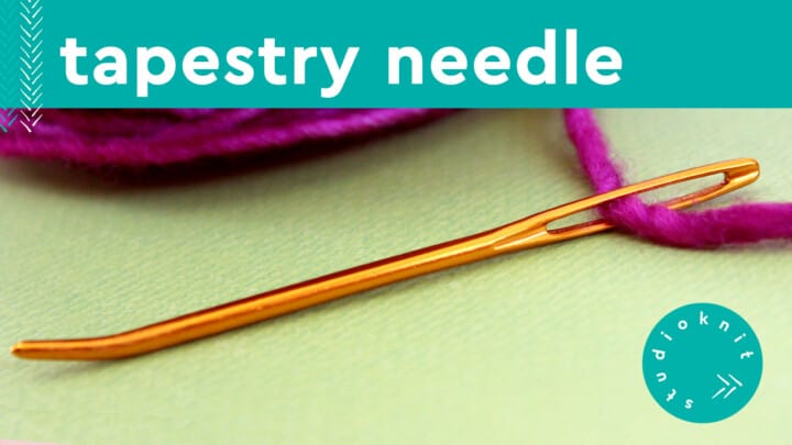 why-you-need-a-tapestry-needle-to-knit-studio-knit