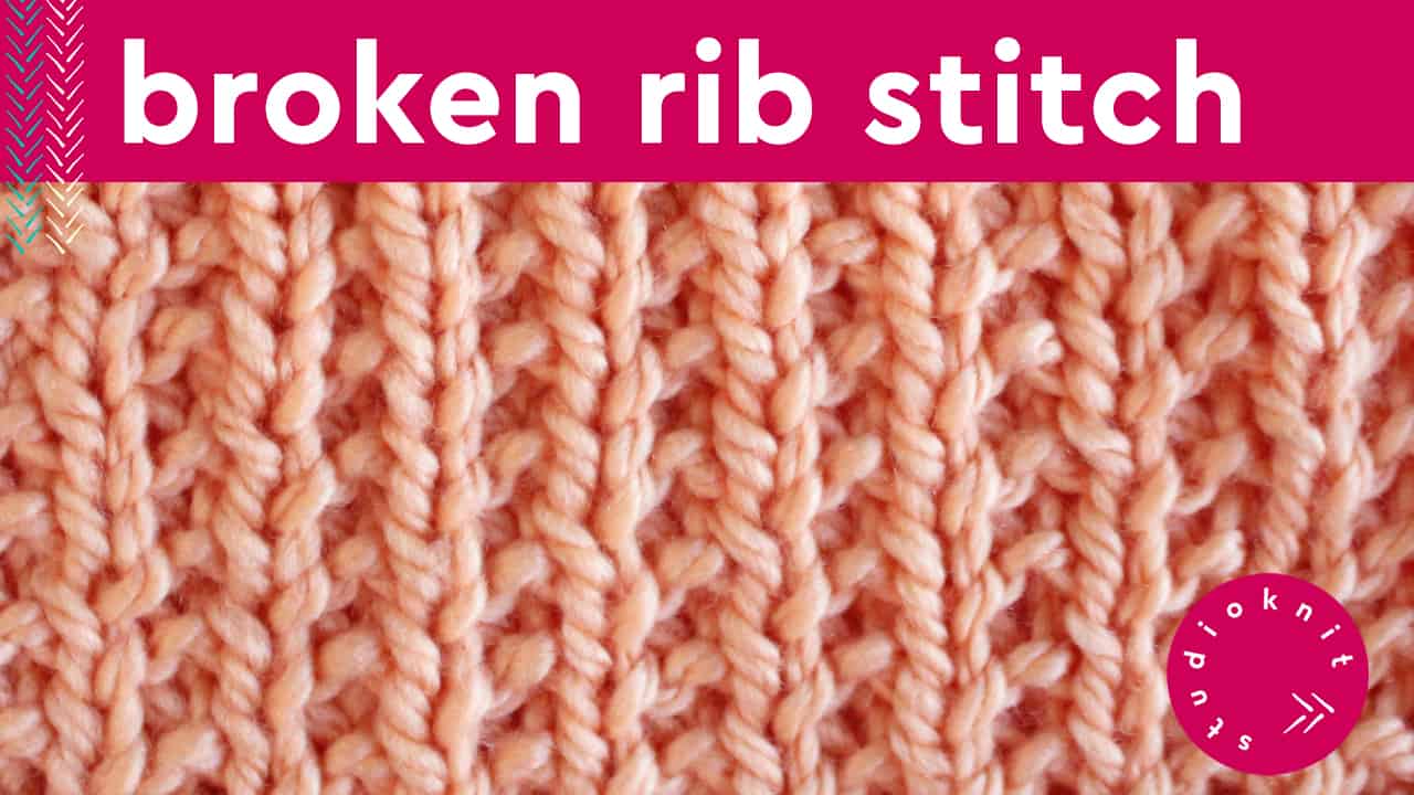 Broken Rib Stitch Knitting Pattern for Beginners Studio Knit